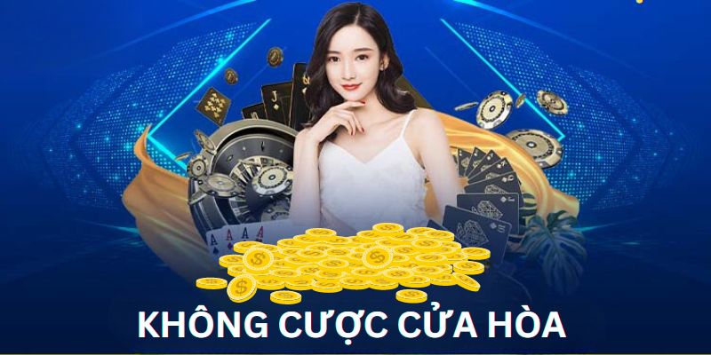 Không cược cửa hòa là chiến thuật chơi game bài Baccarat 78Win bất bại